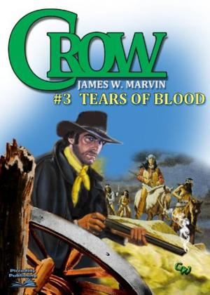 Cover of the book Crow 3: Tears of Blood by J.T. Edson