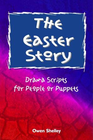 Cover of The Easter Story: Drama Scripts for People and Puppets