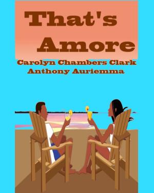 Cover of the book That's Amore by Carolyn Chambers Clark, Anthony Auriemma
