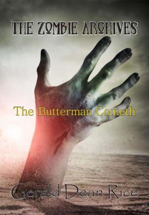Cover of The Butterman Cometh by Gerald Dean Rice, Melted Brain Books