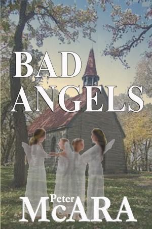 Cover of the book Bad ANGELS by Gerald Grantham
