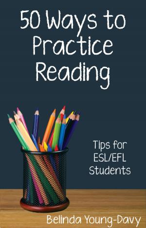 Cover of the book Fifty Ways to Practice Reading: Tips for ESL/EFL Students by Dorothy Zemach, Chuck Sandy