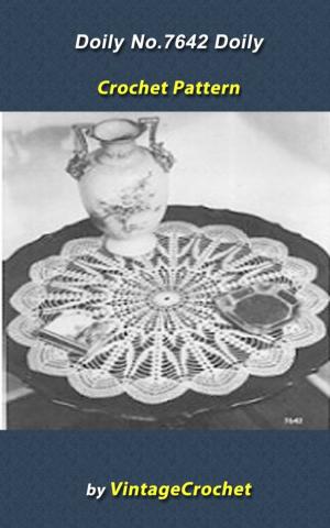 Cover of the book Doily No.7642 Vintage Crochet Pattern eBook by Vintage Crochet