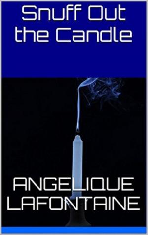 Cover of the book Snuff Out The Candle by Andrew Ryan