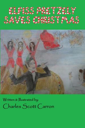 Book cover of Elfiss Pretzely Saves Christmas