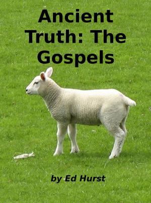 Cover of Ancient Truth: The Gospels
