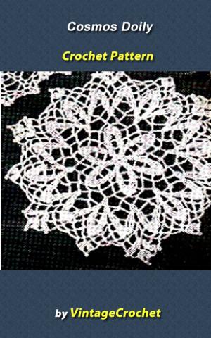 Cover of the book Cosmos Doily Vintage Crochet Pattern eBook by Vintage Crochet
