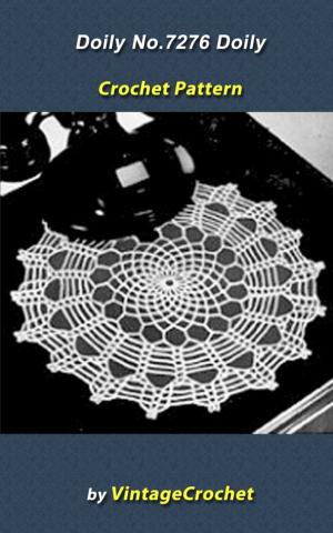 Cover of the book Doily No.7276 Vintage Crochet Pattern eBook by Vintage Crochet