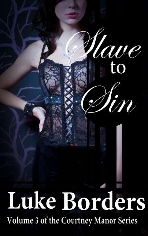 Cover of the book Slave to Sin (A BDSM tale) by J Amandra