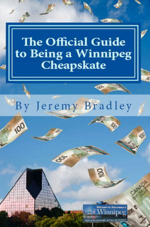 Cover of The Official Guide to Being a Winnipeg Cheapskate