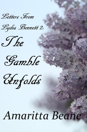 Cover of Letters From Lydia Bennett 2: The Gamble Unfolds