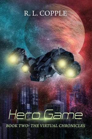Cover of the book Hero Game by R. L. Copple
