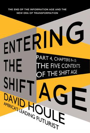 Cover of the book The Five Contexts of the Shift Age (Entering the Shift Age, eBook 3) by Kathy McCoy