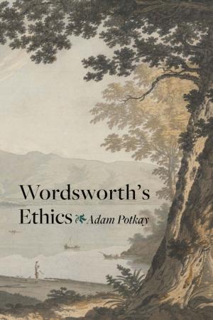 Cover of the book Wordsworth's Ethics by Susan H. McFadden, John T. McFadden