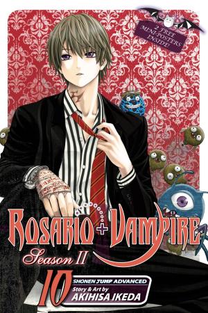 Cover of the book Rosario+Vampire: Season II, Vol. 10 by Hidenori Kusaka