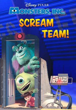 Cover of the book Monsters, Inc.: Scream Team by Kiki Thorpe