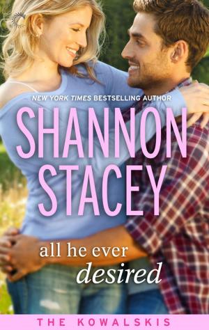 Cover of the book All He Ever Desired by Sheryl Nantus