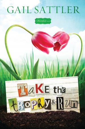 Cover of the book Take the Trophy and Run by Carina Bauer