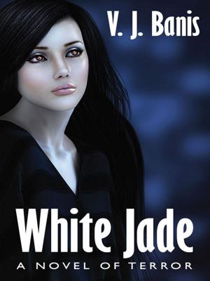 Cover of the book White Jade: A Novel of Terror by Grant Taylor, Evan Hall, William Colt MacDonald, Dane Coolidge