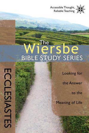Cover of the book The Wiersbe Bible Study Series: Ecclesiastes by Guthrie Veech