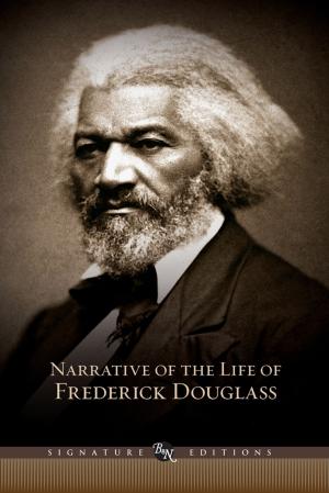 Book cover of Narrative of the Life of Frederick Douglass (Barnes & Noble Signature Editions)