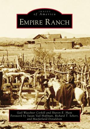 Cover of the book Empire Ranch by Ute Pass Historical Society, Pikes Peak Museum