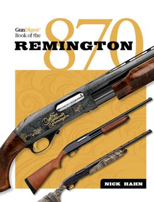 Book cover of The Gun Digest Book of the Remington 870