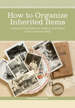 Cover of the book How to Organize Inherited Items by Helen Gibb