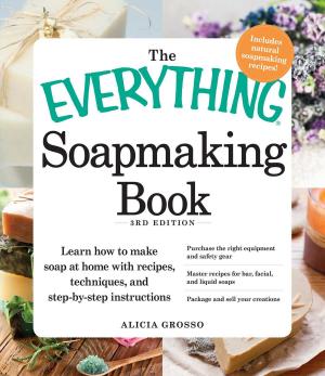 Cover of the book The Everything Soapmaking Book by Sandra Detrixhe