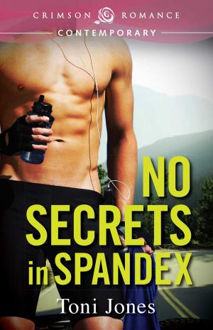 Cover of the book No Secrets in Spandex by Brenna Chase, Elizabeth Gaskell