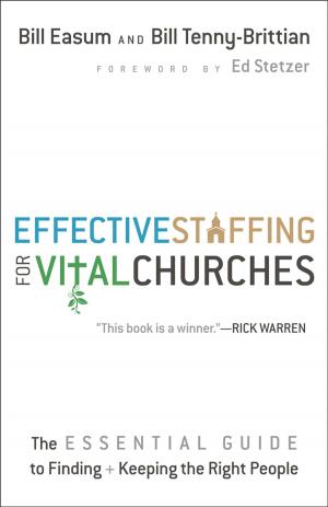 Cover of the book Effective Staffing for Vital Churches by Tracie Peterson