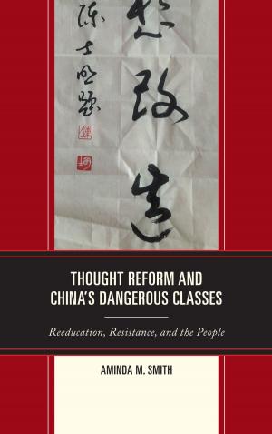 Cover of the book Thought Reform and China's Dangerous Classes by James N. Giglio, Stephen G. Rabe