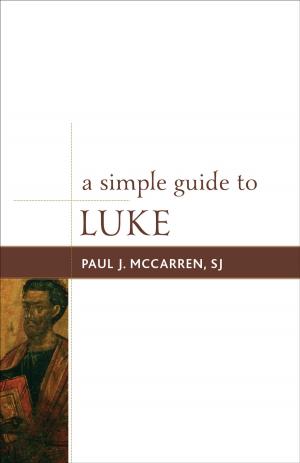 Cover of the book A Simple Guide to Luke by Debra J. Schleef