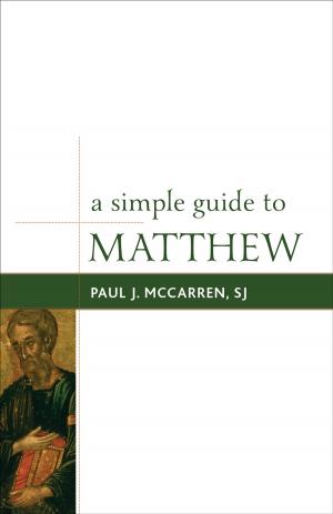 Cover of the book A Simple Guide to Matthew by Amanda J. Rockinson-Szapkiw, Lucinda S. Spaulding