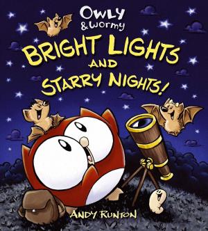 Cover of the book Owly & Wormy, Bright Lights and Starry Nights by Cynthia Voigt