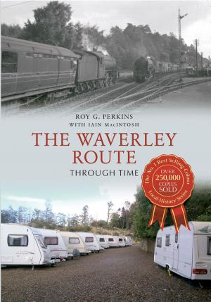 Cover of the book The Waverley Route Through Time by Daniel K. Longman