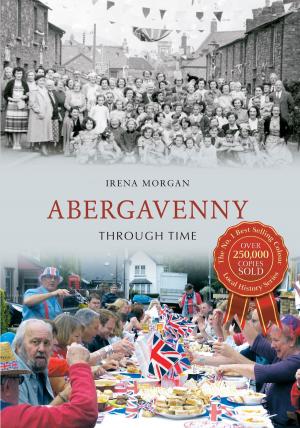 Cover of the book Abergavenny Through Time by John Neale