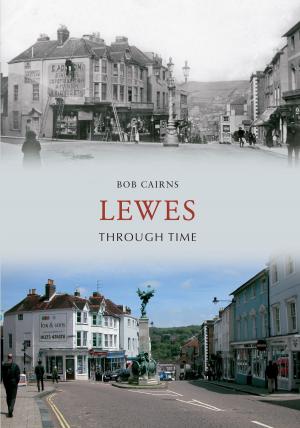 Book cover of Lewes Through Time