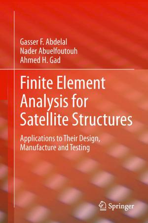 Cover of the book Finite Element Analysis for Satellite Structures by G. Horrocks, A. Bearn, W.F. Whimster, D.A. Heath