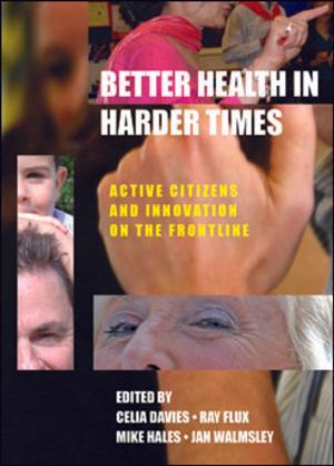 Cover of the book Better health in harder times by Cummins, Ian