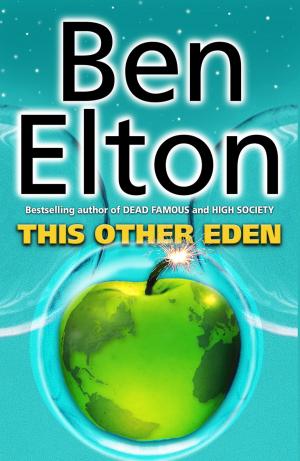 Cover of the book This Other Eden by Ben Elton