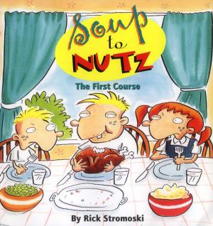 Cover of the book Soup to Nutz by Bob Fenster