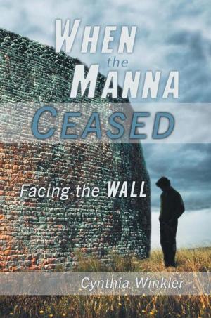 Cover of the book When the Manna Ceased by R.L. Geiger