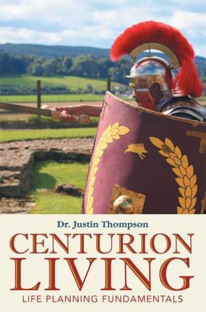 Cover of the book Centurion Living by Adele A. Roberts