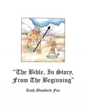 Cover of the book "The Bible, in Story, from the Beginning" by Audrey Brown Lightbody