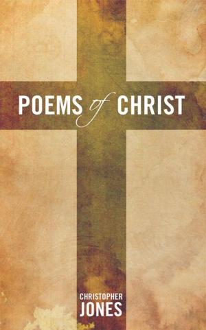 Cover of the book Poems of Christ by Martin Roberts