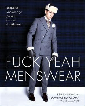 Cover of the book Fuck Yeah Menswear by Kim McCosker