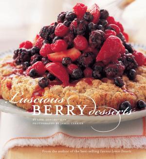 Cover of the book Luscious Berry Desserts by Nirmala Nataraj, Bill Nye