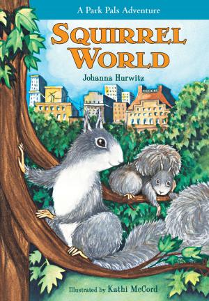 Cover of the book Squirrel World by Annie Barrows