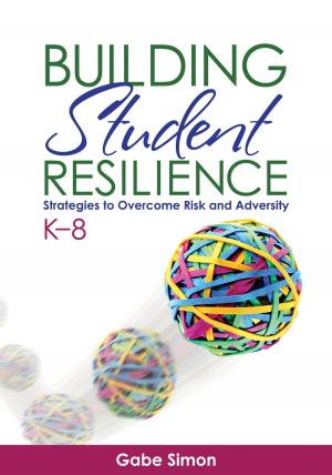 Cover of the book Building Student Resilience, K–8 by Srinivas Raj Melkote, H Leslie Steeves